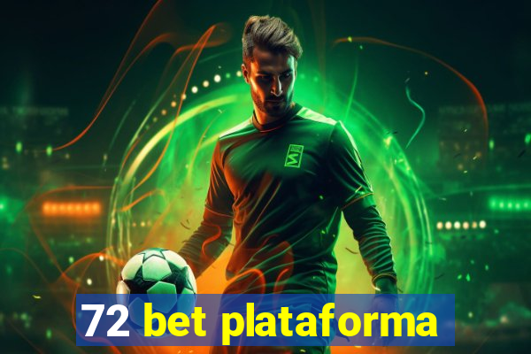 72 bet plataforma